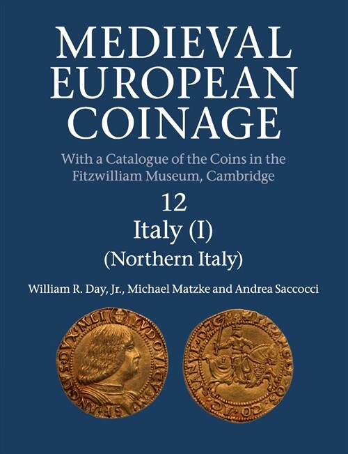 Medieval European Coinage: Volume 12, Northern Italy (Paperback)