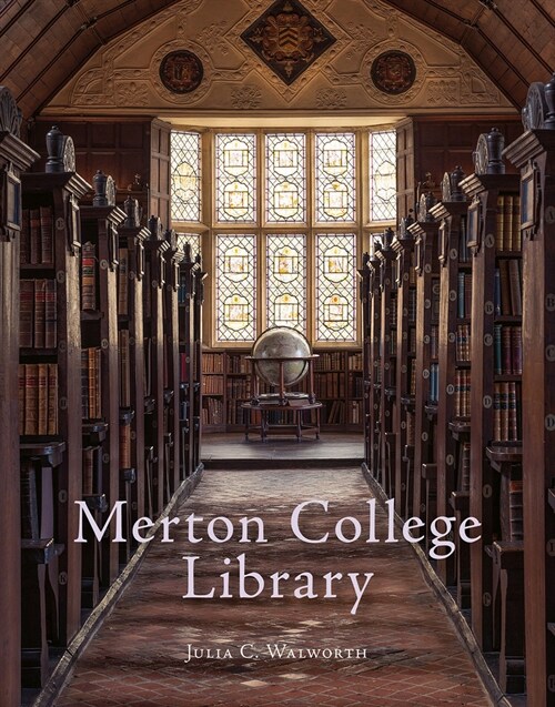 Merton College Library : An Illustrated History (Paperback)