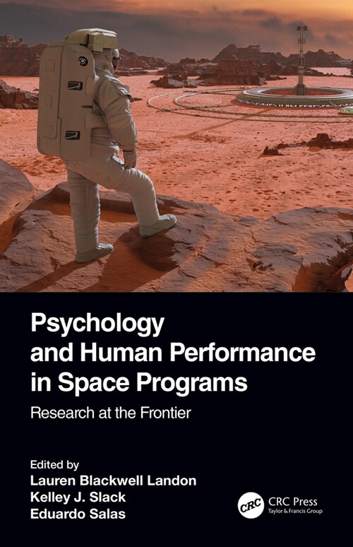 Psychology and Human Performance in Space Programs : Research at the Frontier (Hardcover)