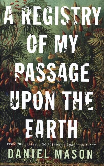 A Registry of My Passage Upon the Earth (Hardcover)