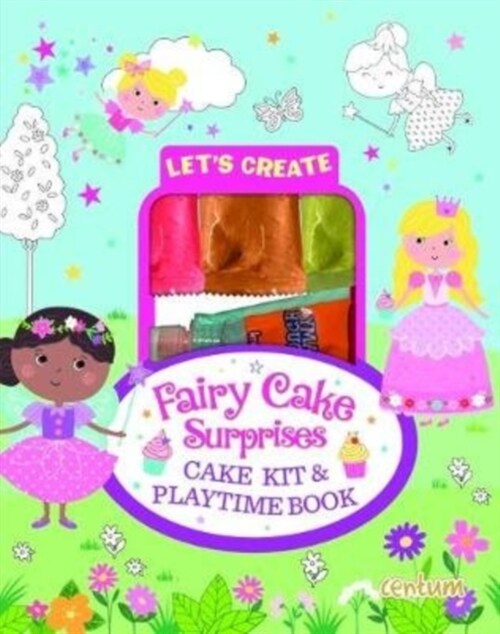 Lets Create - Fairy Cake Surprises (Hardcover)