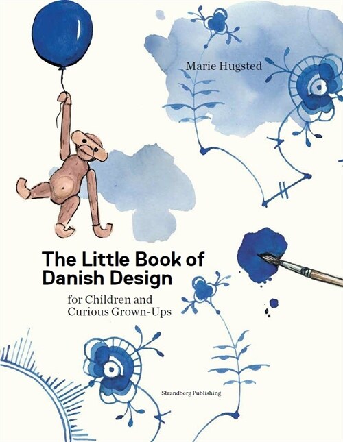 The Little Book of Danish Design : for Children and Curious Grown-ups (Hardcover)