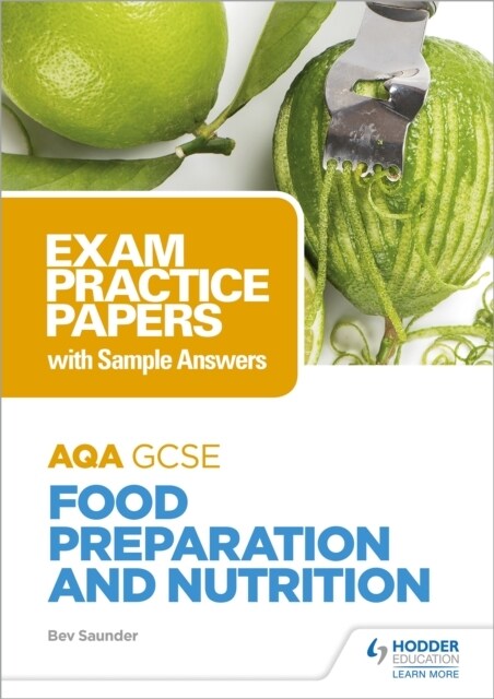 AQA GCSE Food Preparation and Nutrition: Exam Practice Papers with Sample Answers (Spiral Bound)