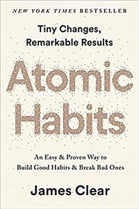 Atomic Habits : An Easy & Proven Way to Build Good Habits & Break Bad Ones (Paperback) - 『아주 작은 습관의 힘』원서