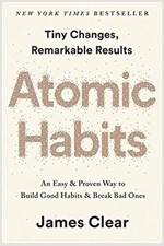Atomic Habits : An Easy & Proven Way to Build Good Habits & Break Bad Ones (Paperback)