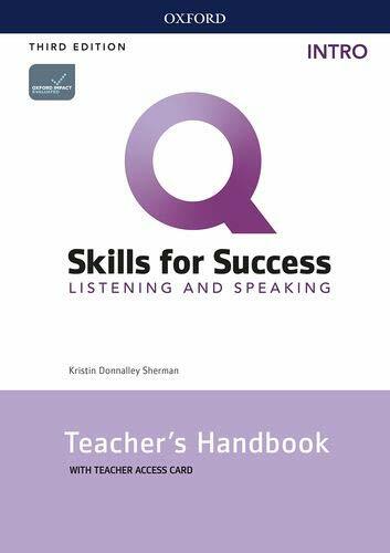 Q: Skills for Success: Intro Level: Listening and Speaking Teachers Handbook with Teachers Access Card (Multiple-component retail product, 3 Revised edition)