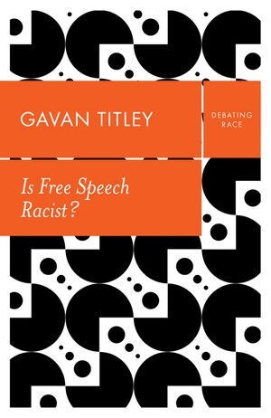 Is Free Speech Racist? (Hardcover)