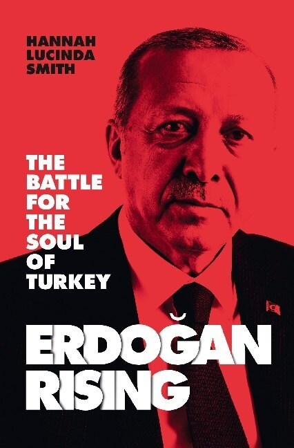 Erdogan Rising : A Warning to Europe (Paperback)