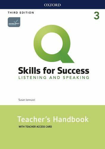 Q: Skills for Success: Level 3: Listening and Speaking Teachers Handbook with Teachers Access Card (Multiple-component retail product, 3 Revised edition)