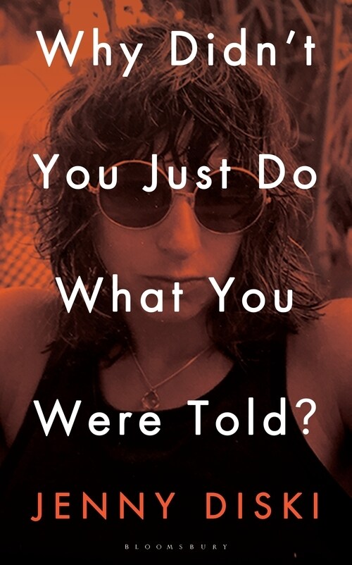 Why Didnt You Just Do What You Were Told? : Essays (Hardcover)