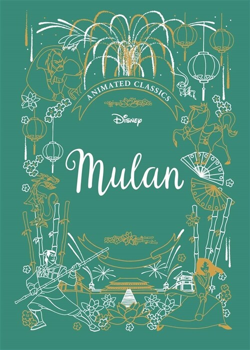 Mulan (Disney Animated Classics) : A deluxe gift book of the classic film - collect them all! (Hardcover)