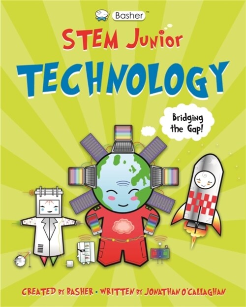 Basher STEM Junior: Technology (Paperback)