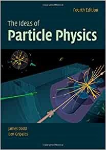The Ideas of Particle Physics (Paperback, 4 Revised edition)