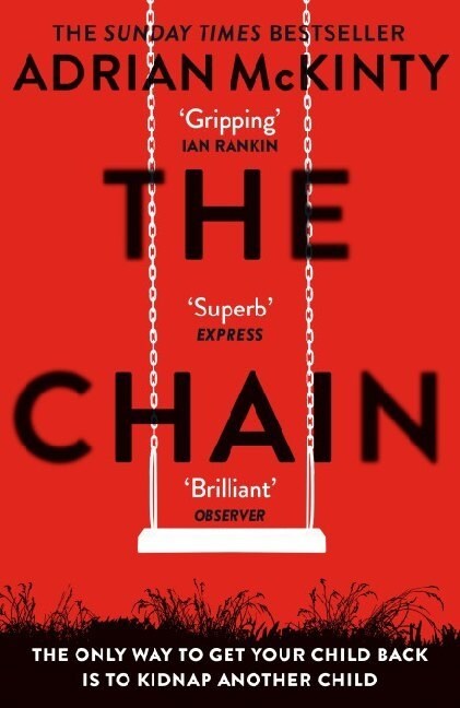 The Chain : The Award-Winning Suspense Thriller of the Year (Paperback)
