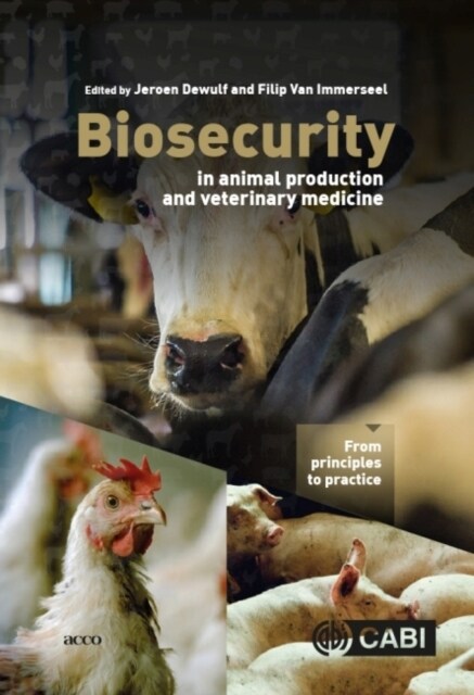 Biosecurity in Animal Production and Veterinary Medicine : From principles to practice (Hardcover)