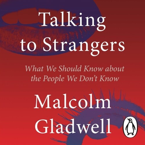 Talking to Strangers : What We Should Know about the People We Dont Know (CD-Audio, Unabridged ed)