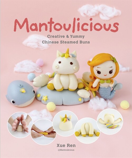 Mantoulicious: Creative & Yummy Chinese Steamed Buns (Paperback)