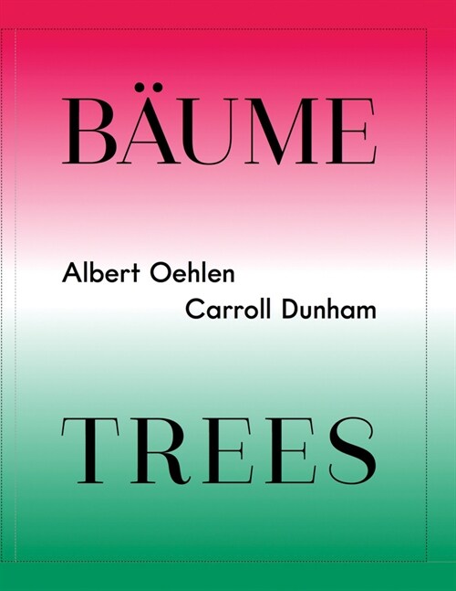 Albert Oehlen & Carroll Dunham: Trees (Hardcover)