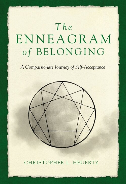 The Enneagram of Belonging: A Compassionate Journey of Self-Acceptance (Paperback)