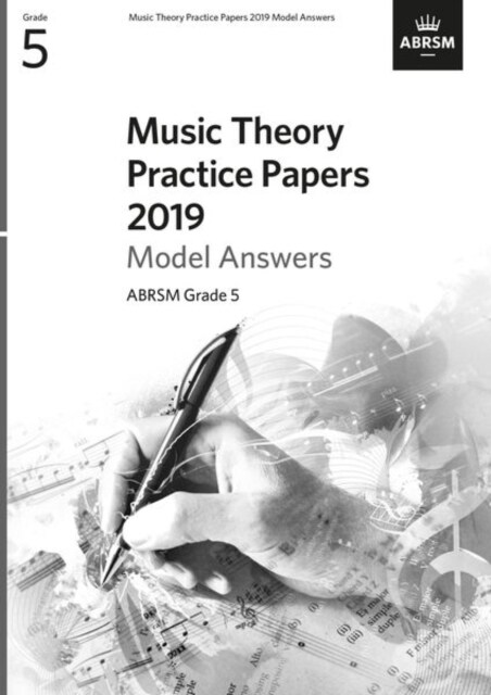 Music Theory Practice Papers 2019 Model Answers, ABRSM Grade 5 (Sheet Music)