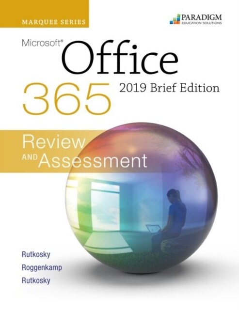 Marquee Series: Microsoft Office 2019 - Brief Edition : Review and Assessments Workbook (Paperback)