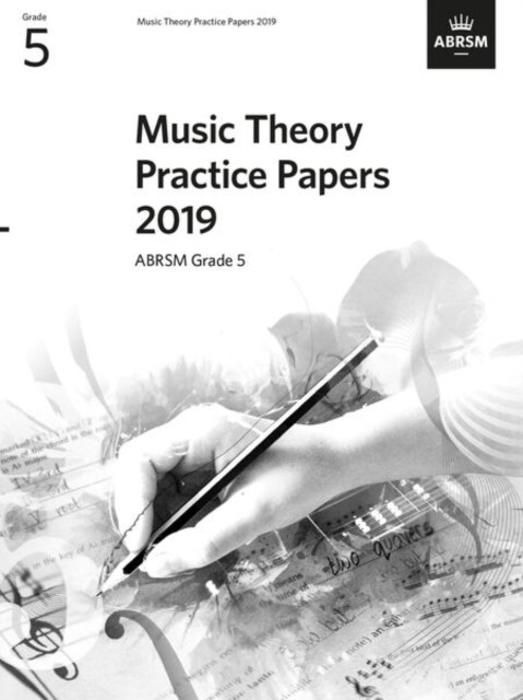 Music Theory Practice Papers 2019, ABRSM Grade 5 (Sheet Music)