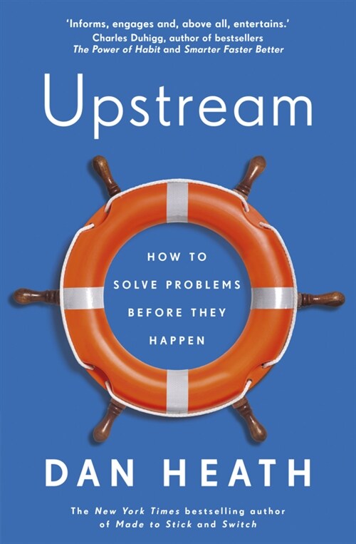 Upstream : How to solve problems before they happen (Paperback)