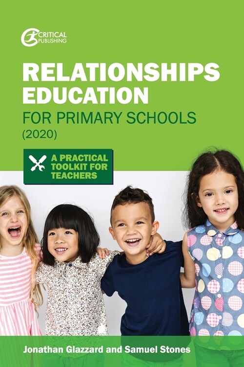 Relationships Education for Primary Schools (2020) : A Practical Toolkit for Teachers (Paperback)