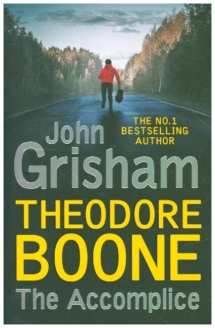 Theodore Boone: The Accomplice : Theodore Boone 7 (Paperback)