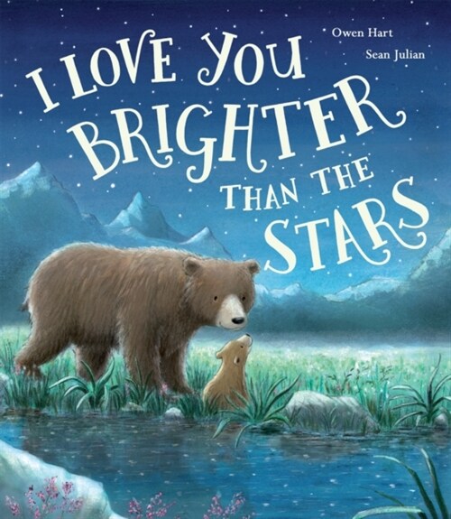 I Love You Brighter than the Stars (Paperback)