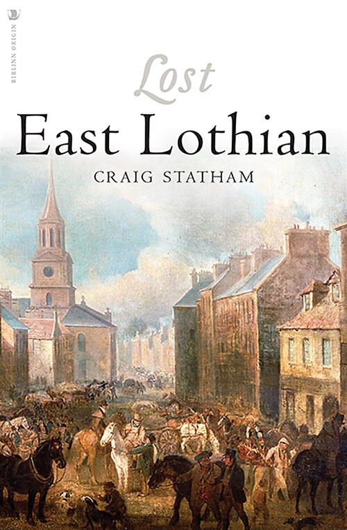 LOST EAST LOTHIAN (Paperback)