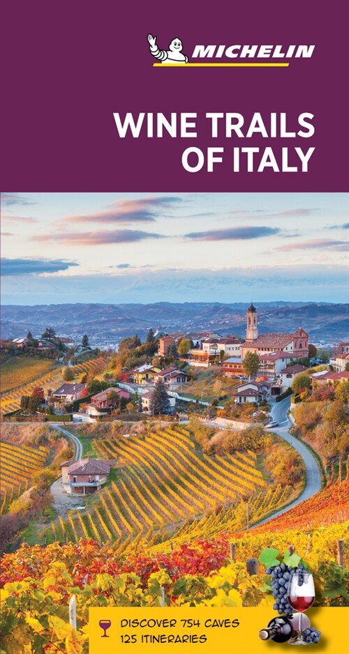 Michelin Green Guide Wine Trails of Italy: Travel Guide (Paperback, 4)