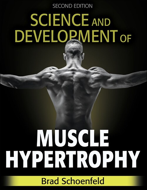 Science and Development of Muscle Hypertrophy (Hardcover, 2)