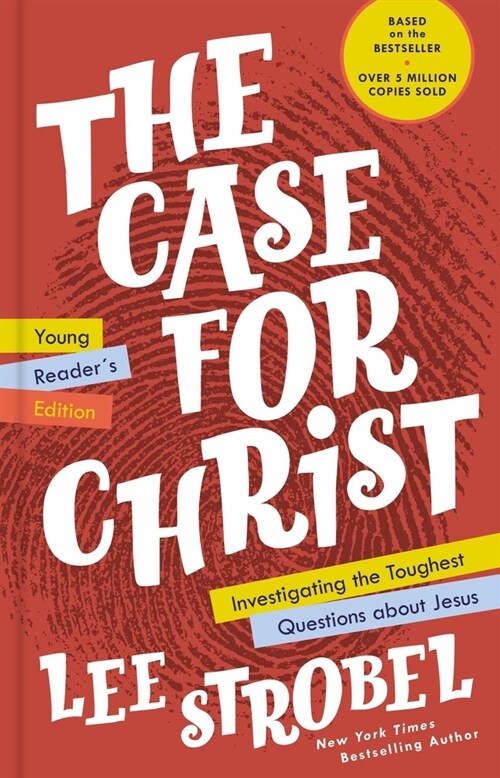 The Case for Christ Young Readers Edition: Investigating the Toughest Questions about Jesus (Hardcover)