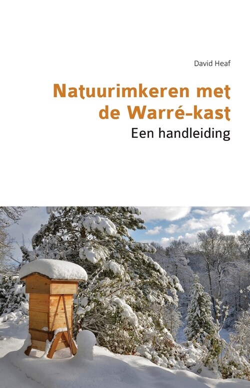 Natuurimkeren met de Warr?kast. Een handleiding (Paperback)