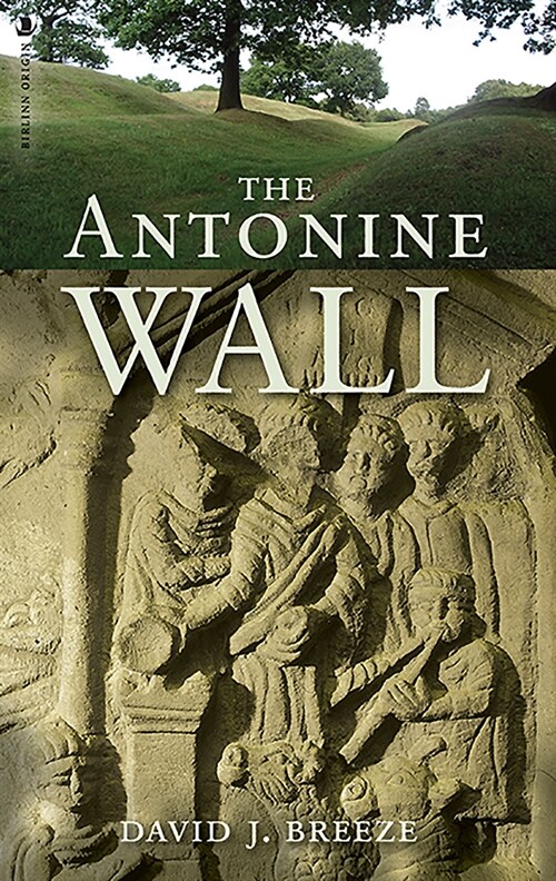 The Antonine Wall (Paperback)