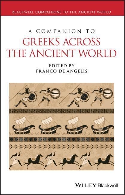 A Companion to Greeks Across the Ancient World (Paperback)
