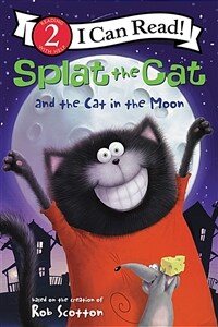 Splat the Cat and the Cat in the Moon (Paperback)