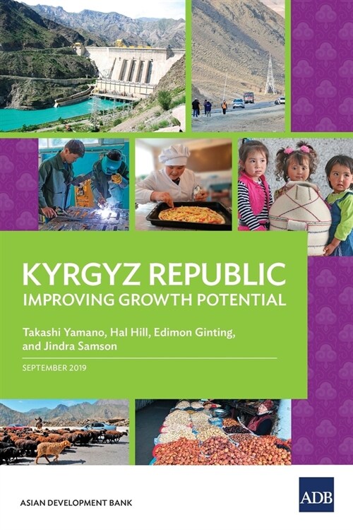 Kyrgyz Republic: Improving Growth Potential (Paperback)