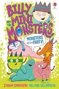 Billy and the Mini Monsters. [7], Monsters go to a party!
