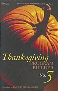 Thanksgiving Program Builder No. 3 (Paperback)