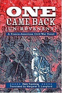 One Came Back (Un Revenant): A Franco-American Civil War Novel (Hardcover)