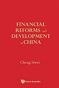 Financial Reforms and Developments in China (Hardcover)