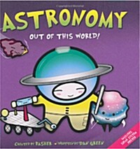 Basher Science: Astronomy (Paperback)