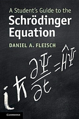 A Students Guide to the Schroedinger Equation (Paperback)