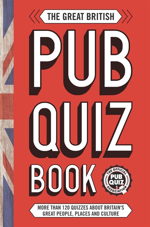 The Great British Pub Quiz Book : More than 120 quizzes about Great Britain (Paperback)