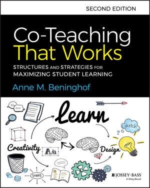 Co-Teaching That Works: Structures and Strategies for Maximizing Student Learning (Paperback, 2)