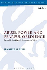 Abuse, Power and Fearful Obedience (Paperback)