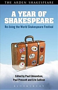 A Year of Shakespeare : Re-living the World Shakespeare Festival (Hardcover)