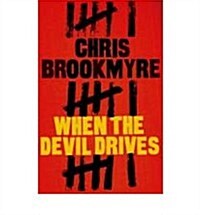 When the Devil Drives (Paperback, Export ed)